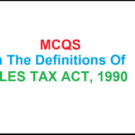 Definitions of Sales Tax Act, 1990
