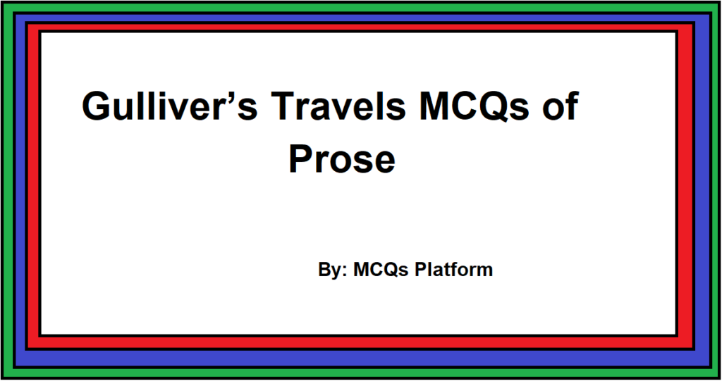 gulliver’s travels mcqs