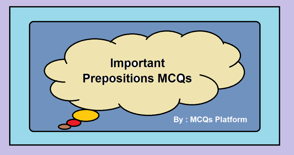 Important Prepositions MCQs