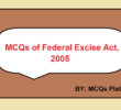 MCQs of Federal Excise Act, 2005