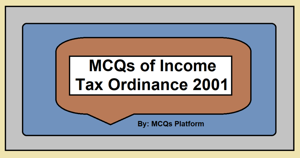 MCQs of Income Tax