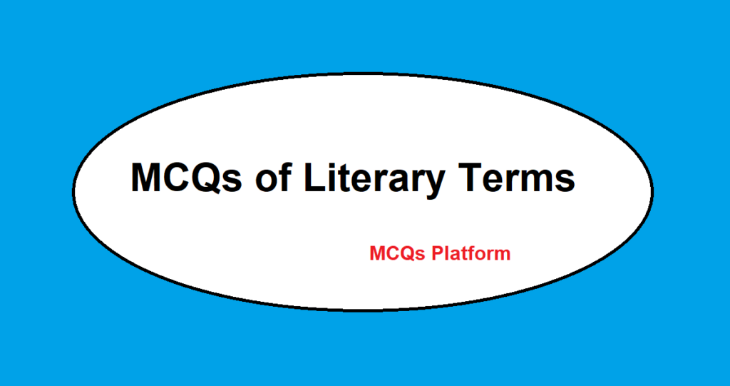 MCQs of Literary Terms