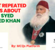 Important MCQs about Sir Syed Ahmed Khan