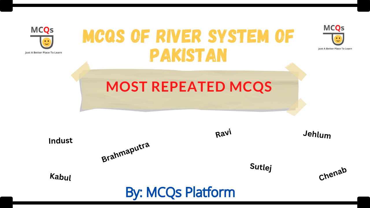 mcqs of river system of pakistan