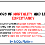 MCQs of Mortality and Life Expectancy
