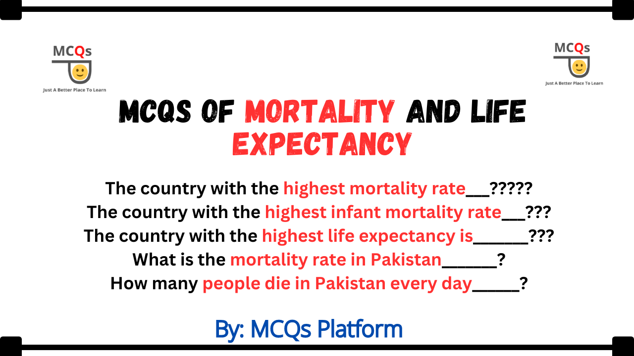 mcqs of mortality and life expectancy