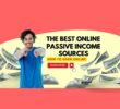 The Best Online Passive Income Sources