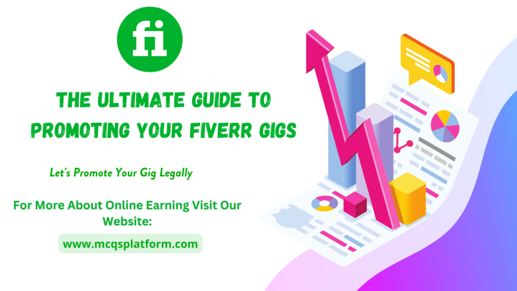 ultimate guide to promoting your fiverr gigs