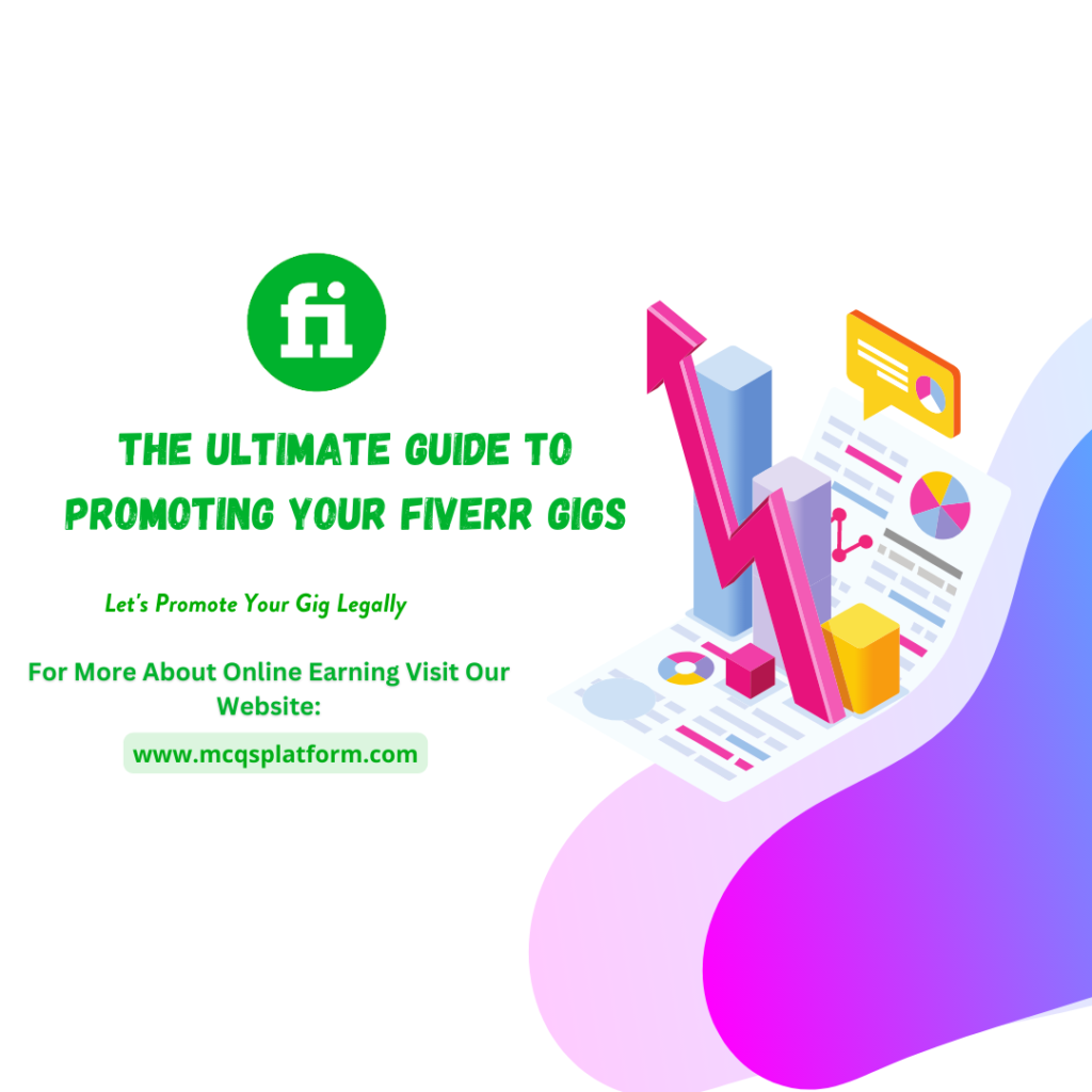 the ultimate guide to promoting your fiverr gigs