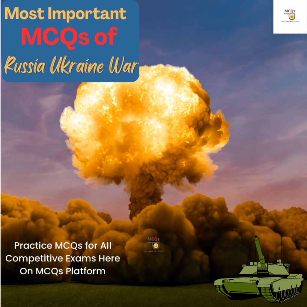 most important mcqs of russia ukraine war