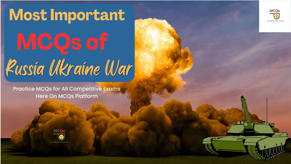 most important mcqs of russia ukraine war