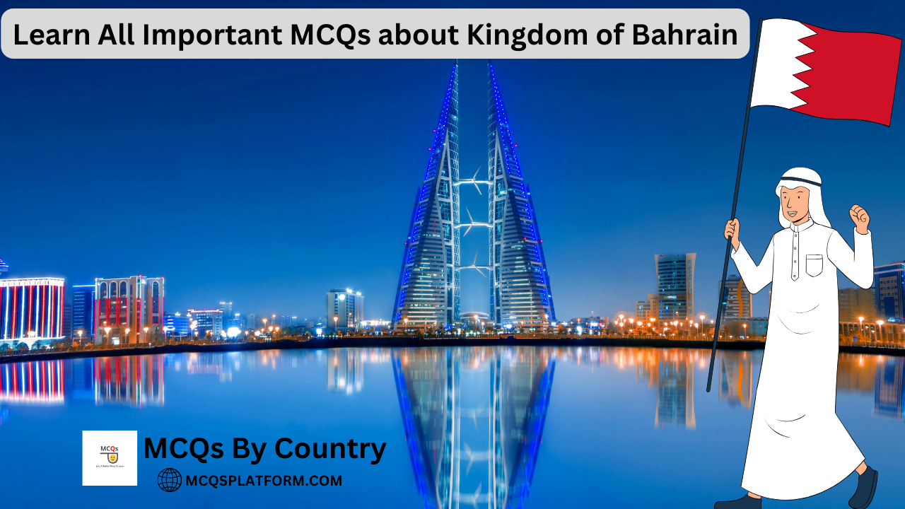 most important mcqs about bahrain
