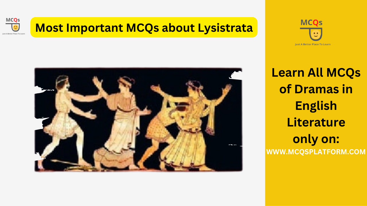 most important mcqs about lysistrata