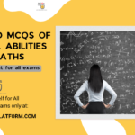 Repeated MCQs of General Abilities and Math